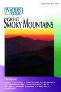 Insiders' Guide To The Great Smoky Mountains, 2nd di Dick McHugh, Mitch Moore edito da Rowman & Littlefield