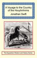 A Voyage To The Country Of The Houyhnhnms di Jonathan Swift edito da Long Riders\' Guild Press