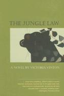 The Jungle Law di Victoria Vinton edito da MacAdam/Cage Publishing