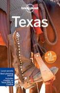 Lonely Planet Texas di Lonely Planet, Lisa Dunford, Mariella Krause, Ryan Ver Berkmoes edito da Lonely Planet Publications Ltd