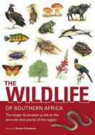 The Wildlife of Southern Africa di Vincent Carruthers edito da Struik Publishers (Pty) Ltd