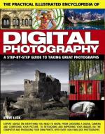 Practical Illustrated Encyclopedia of Digital Photography di Steve Luck edito da Anness Publishing