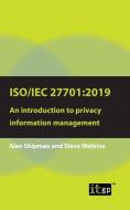 ISO/IEC 27701 di Alan Shipman, Steve Watkins edito da ITGP