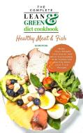 The Complete Lean and Green Diet Cookbook di Audrey Chambers edito da Kulture Kitchen Publishing House