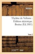 Thï¿½ï¿½tre de Voltaire di Voltaire edito da Hachette Livre - Bnf