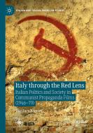 Italy through the Red Lens di Gianluca Fantoni edito da Springer International Publishing
