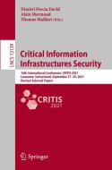 Critical Information Infrastructures Security edito da Springer Nature Switzerland AG