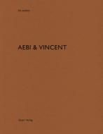 Aebi & Vincent di Heinz Wirz edito da Quart Verlag Luzern