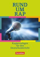 Rund um Rap, Slam Poetry, Body Percussion di Johannes Gruber edito da Cornelsen Verlag GmbH