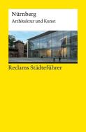Reclams Städteführer Nürnberg di Elisabeth Wünsche-Werdehausen edito da Reclam Philipp Jun.