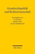 Grundrechtspolitik Und Rechtswissenschaft: Beitrage Aus Anlass Des 70. Geburtstags Von Helmut Goerlich edito da Mohr Siebeck