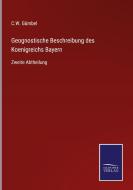 Geognostische Beschreibung des Koenigreichs Bayern di C. W. Gümbel edito da Salzwasser-Verlag