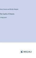 The Castle of Otranto di Horace and Morley Walpole edito da Megali Verlag