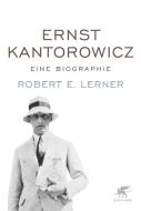 Ernst Kantorowicz di Robert E. Lerner edito da Klett-Cotta Verlag