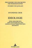 Ideologie di Hyondok Choe edito da Lang, Peter GmbH