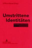 Umstrittene Identitäten edito da Lang, Peter GmbH