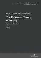 The Relational Theory Of Society edito da Peter Lang Ag