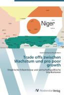 Trade offs zwischen Wachstum und pro poor growth di Sarah Katharina Budesheim edito da AV Akademikerverlag