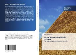 Khufu's mysteries finally revealed di Assia Bennouar edito da SPS