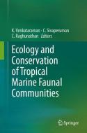 Ecology and Conservation of Tropical Marine Faunal Communities edito da Springer-Verlag GmbH