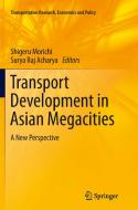 Transport Development in Asian Megacities edito da Springer Berlin Heidelberg