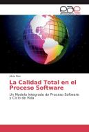 La Calidad Total en el Proceso Software di Alicia Mon edito da EAE