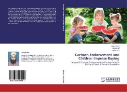 Cartoon Endorsement and Children Impulse Buying di Asim Tanvir, Rehan Arif, Sadaf Latif edito da LAP Lambert Academic Publishing