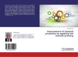 Improvement of material properties by applying hot isostatic pressing di Virgil Geaman edito da LAP Lambert Academic Publishing