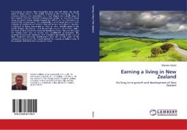 Earning a living in New Zealand di Malcolm Abbott edito da LAP Lambert Academic Publishing
