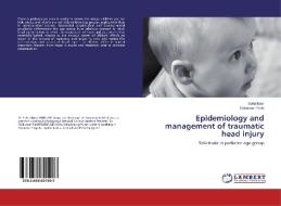 Epidemiology and management of traumatic head injury di Sofia Noor, Sibkumar Padhi edito da LAP Lambert Academic Publishing