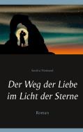 Der Weg der Liebe im Licht der Sterne di Sandra Niemand edito da Books on Demand