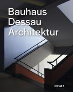 Bauhaus Dessau di Florian Strob edito da Hirmer Verlag GmbH