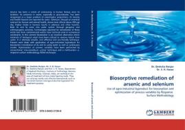 Biosorptive remediation of arsenic and selenium di Dr. Deeksha Ranjan, Dr. S. H. Hasan edito da LAP Lambert Acad. Publ.