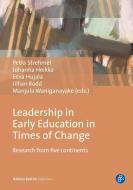 Leadership in Early Education in Times of Change di Petra Strehmel, Johanna Heikka, Eeva Hujala, Jillian Rodd, Manjula Waniganayake edito da Budrich