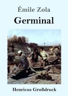 Germinal (Großdruck) di Émile Zola edito da Henricus