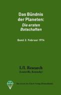 Das Bundnis Der Planeten di Ruckert Carla Ruckert, Elkins Don Elkins edito da Das Gesetz Des Einen-Verlag (Deutschland)