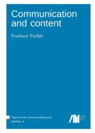 Communication and content di Prashant Parikh edito da Language Science Press