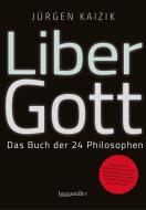 Liber Gott di Jürgen Kaizik edito da Braumüller GmbH
