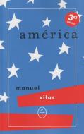América di Manuel Vilas edito da Círculo de Tiza