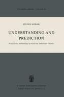 Understanding and Prediction di S. Nowak edito da Springer Netherlands