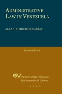 Administrative Law in Venezuela di Allan R. Brewer-Carias edito da FUNDACIÓN EDITORIAL JURIDICA VENEZOLANA
