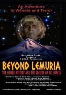 Beyond Lemuria: The Shaver Mystery & the Secrets of Mt. Shasta edito da Allied Vaughn