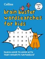 Collins Brain Buster Wordsearches for Kids di Collins edito da HarperCollins Publishers