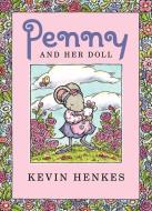 Penny and Her Doll di Kevin Henkes edito da GREENWILLOW