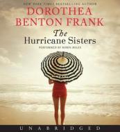 The Hurricane Sisters di Dorothea Benton Frank edito da HarperAudio