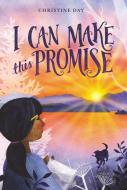 I Can Make This Promise di Christine Day edito da Harpercollins Publishers Inc