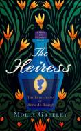 The Heiress: The Revelations of Anne de Bourgh di Molly Greeley edito da WILLIAM MORROW