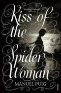 Kiss Of The Spider Woman di Manuel Puig edito da Vintage Publishing