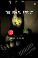 The Royal Family di William T. Vollmann edito da PENGUIN GROUP