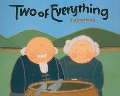 Two of Everything di Lily Toy Hong edito da Harcourt Brace College Publishers
